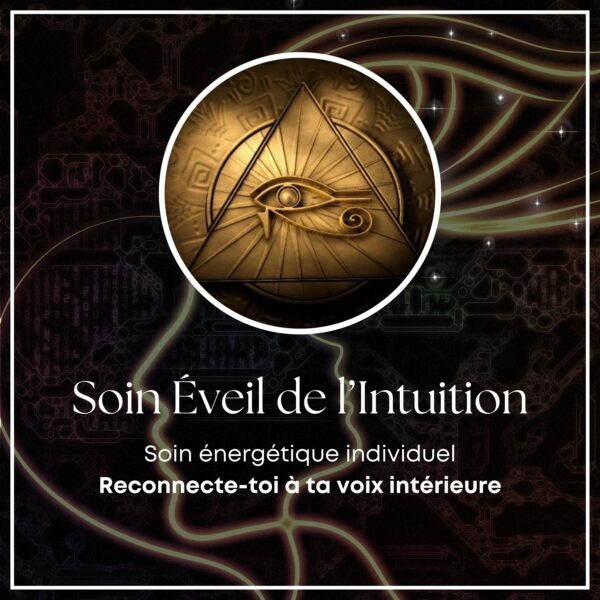 Soin Énergétique | Éveil de l'Intuition